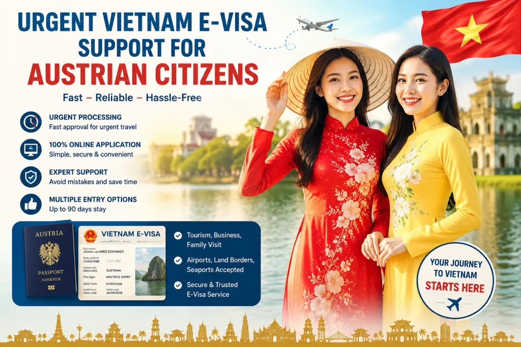 Urgent Vietnam Ve-visa Support For Austrian